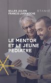 Le Mentor et le jeune pédiatre (eBook, ePUB)