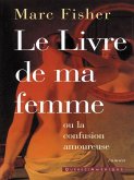 Le Livre de ma femme (eBook, ePUB)