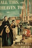 All This, and Heaven Too (eBook, ePUB) All This, and Heaven Too (eBook, ePUB)