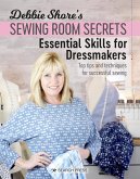 Debbie Shore's Sewing Room Secrets: Essential Skills for Dressmakers (eBook, PDF)