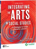 Integrating the Arts in Social Studies (eBook, PDF) Integrating the Arts in Social Studies (eBook, PDF)