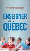 Enseigner au Québec (eBook, ePUB)