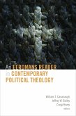 Eerdmans Reader in Contemporary Political Theology (eBook, ePUB) Eerdmans Reader in Contemporary Political Theology (eBook, ePUB)