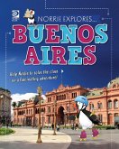 Norrie Explores... Buenos Aires (eBook, PDF) Norrie Explores... Buenos Aires (eBook, PDF)