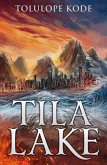 Tila Lake (eBook, ePUB)