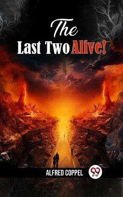 Last Two Alive! (eBook, ePUB) - Coppel, Alfred