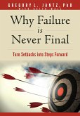 Why Failure Is Never Final (eBook, ePUB)