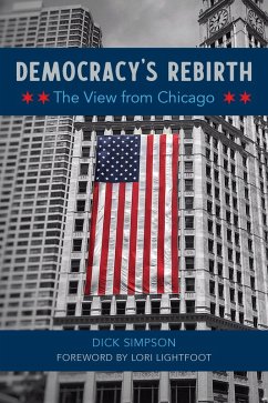 Democracy's Rebirth (eBook, ePUB) - Dick Simpson, Simpson