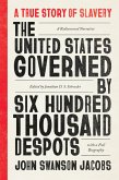 United States Governed by Six Hundred Thousand Despots (eBook, ePUB)