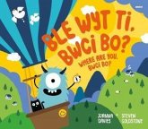 Ble Wyt Ti, Bwci Bo? Where Are You, Bwci Bo? (eBook, ePUB)