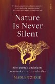 Nature Is Never Silent (eBook, ePUB)
