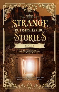 Cover Strange But (Mostly) True, Book 4 (eBook, PDF)
