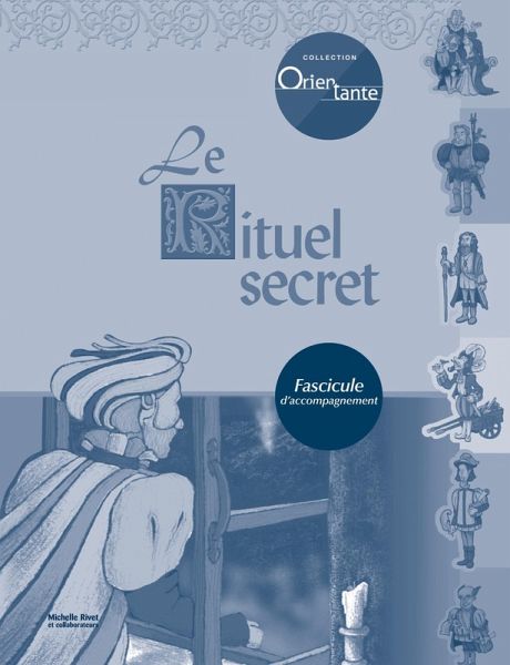 Le rituel secret / Fascicule d'accompagnement (eBook, PDF) Le rituel secret / Fascicule d'accompagnement (eBook, PDF)