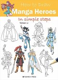 How to Draw: Manga Heroes (eBook, PDF) How to Draw: Manga Heroes (eBook, PDF)