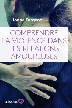 Cover Comprendre la violence dans les relations amoureuses (eBook, ePUB)