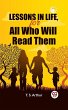Lessons in Life, for All Who Will Read... - Bild 1