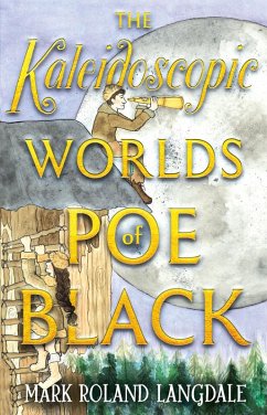 Cover Kaleidoscopic Worlds of Poe Black (eBook, ePUB)