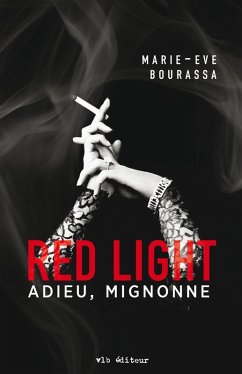 Red Light T.1 (eBook, ePUB) - Marie-Eve Bourassa, Bourassa