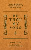 Be Thou My Song (eBook, ePUB) Be Thou My Song (eBook, ePUB)