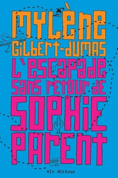 Cover L'Escapade sans retour de Sophie Parent (eBook, ePUB)