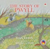 The Four Branches of the Mabinogi: The Story of Pwyll (eBook, PDF) The Four Branches of the Mabinogi: The Story of Pwyll (eBook, PDF)