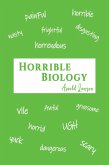 Horrible Biology (eBook, ePUB)