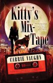 Kitty's Mix-Tape (eBook, ePUB) Kitty's Mix-Tape (eBook, ePUB)