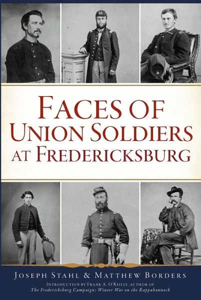 Faces of Union Soldiers at Fredericksburg (eBook, ePUB)