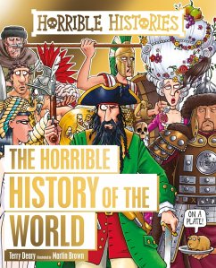 Horrible History of the World (Reloaded edition) (eBook, ePUB) - Deary, Terry