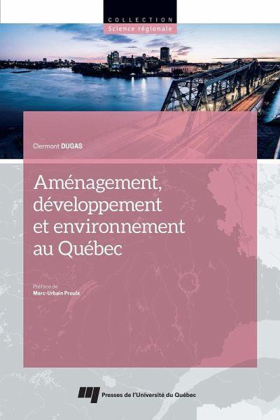 Aménagement, développement et environnement au Québec (eBook, ePUB)