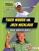 Tiger Woods vs. Jack Nicklaus (eBook, PDF) Tiger Woods vs. Jack Nicklaus (eBook, PDF)