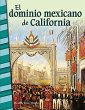 El dominio mexicano de California... - Bild 1