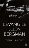 L'Évangile selon Bergman (eBook, PDF) L'Évangile selon Bergman (eBook, PDF)