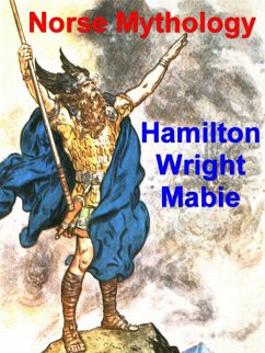 Norse Mythology: Great Stories from the Eddas (eBook, ePUB) - Hamilton Wright Mabie, Mabie