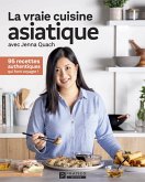 La vraie cuisine asiatique (eBook, ePUB)
