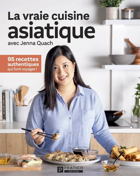 La vraie cuisine asiatique (eBook, ePUB)