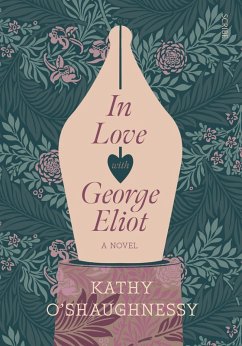 In Love with George Eliot (eBook, ePUB) - O'Shaughnessy, Kathy