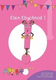 Cyfres Cymeriadau Difyr: Glud y Geiriau - Elen Ebychnod 1 (eBook, ePUB) Cyfres Cymeriadau Difyr: Glud y Geiriau - Elen Ebychnod 1 (eBook, ePUB)