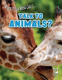 Cover Where in the World Can I ... Talk to Animals? (eBook, PDF)