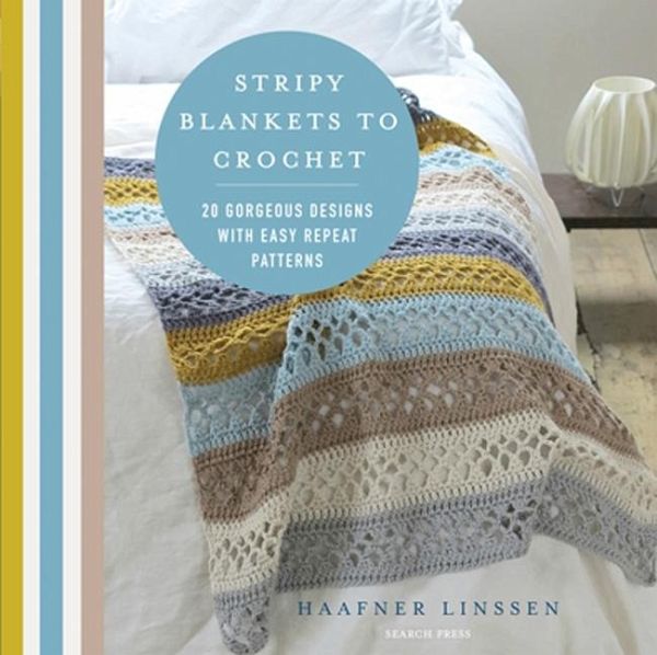 Stripy Blankets to Crochet (eBook, PDF) Stripy Blankets to Crochet (eBook, PDF)
