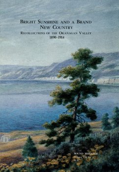 Bright Sunshine and a Brand New Country (eBook, PDF) - The Royal British Columbia Museum