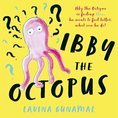 Ibby the Octopus (eBook, ePUB) - Gunamal, Lavina