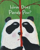 How Does Panda Pee? (eBook, PDF) How Does Panda Pee? (eBook, PDF)