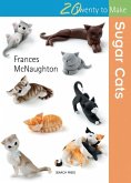 Twenty to Make: Sugar Cats (eBook, PDF)