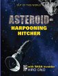 AsteroidHarpooning Hitcher with NASA... - Bild 1