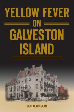 Cover Yellow Fever on Galveston Island (eBook, ePUB)
