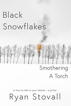 Black Snowflakes Smothering A Torch (eBook, ePUB) - Stovall, Ryan