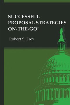 Successful Proposal Strategies On the Go! (eBook, PDF) - Frey, Robert S