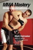 MMA Mastery: Strike Combinations (eBook, ePUB) MMA Mastery: Strike Combinations (eBook, ePUB)