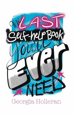 Last Self-Help Book You'll Ever Need (eBook, ePUB) - Holleran, Georgia